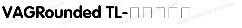 VAGRounded TL字体转换